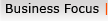 Business Focus