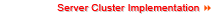 Server Cluster Implementation