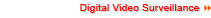 Digital Video Surveillance