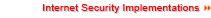 Internet Security Implementations